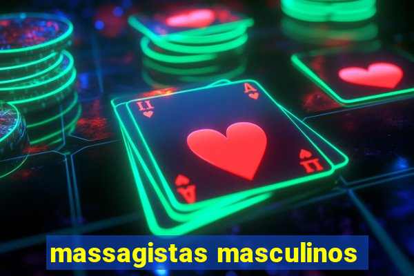 massagistas masculinos